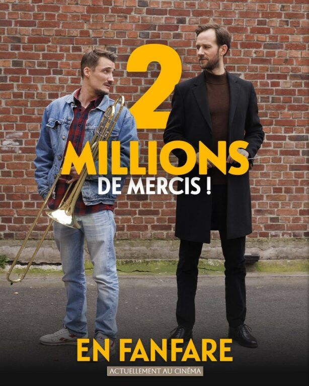 2 MILLIONS D’ENTREES POUR EN FANFARE DE EMMANUEL COURCOL